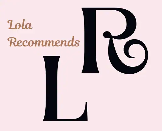 Lola Recommends