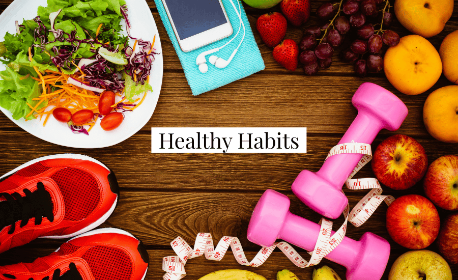 10-healthy-habits-to-start-today-for-a-better-lifestyle