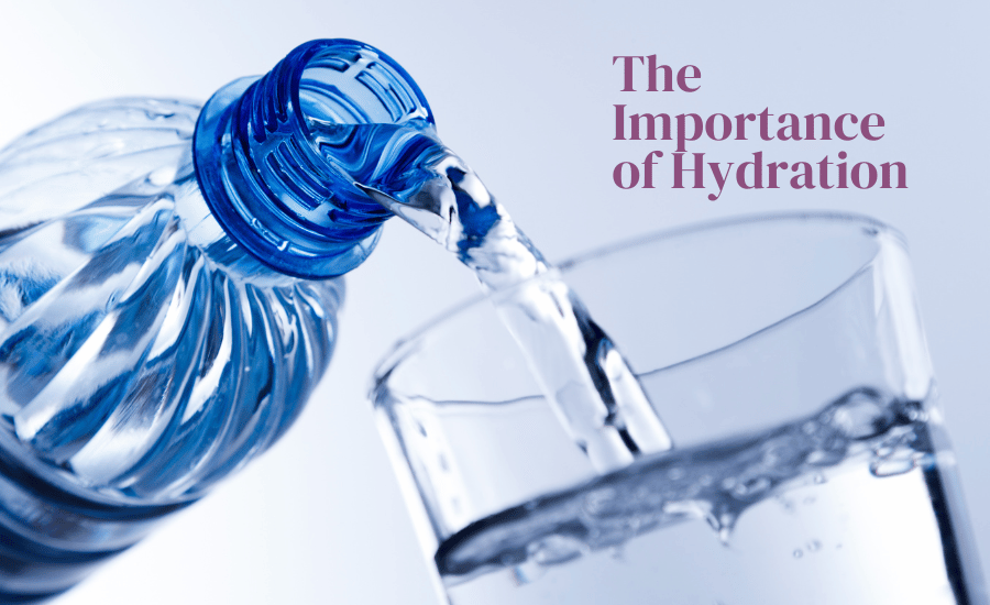 The Importance of Hydration